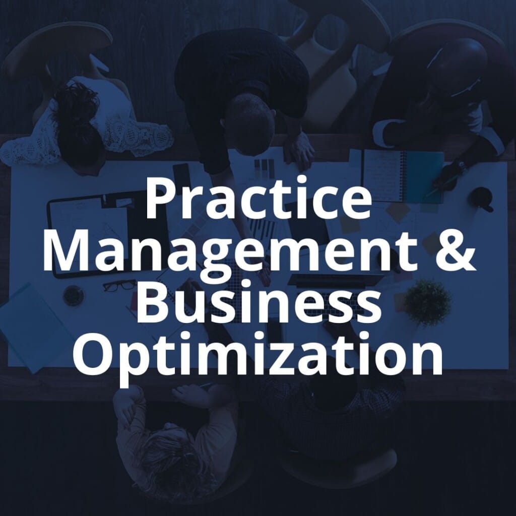 Practice Management & Business Optimization
